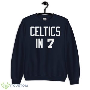 Celtics In 7 Boston Celtics Shirt - Unisex Crewneck Sweatshirt-1