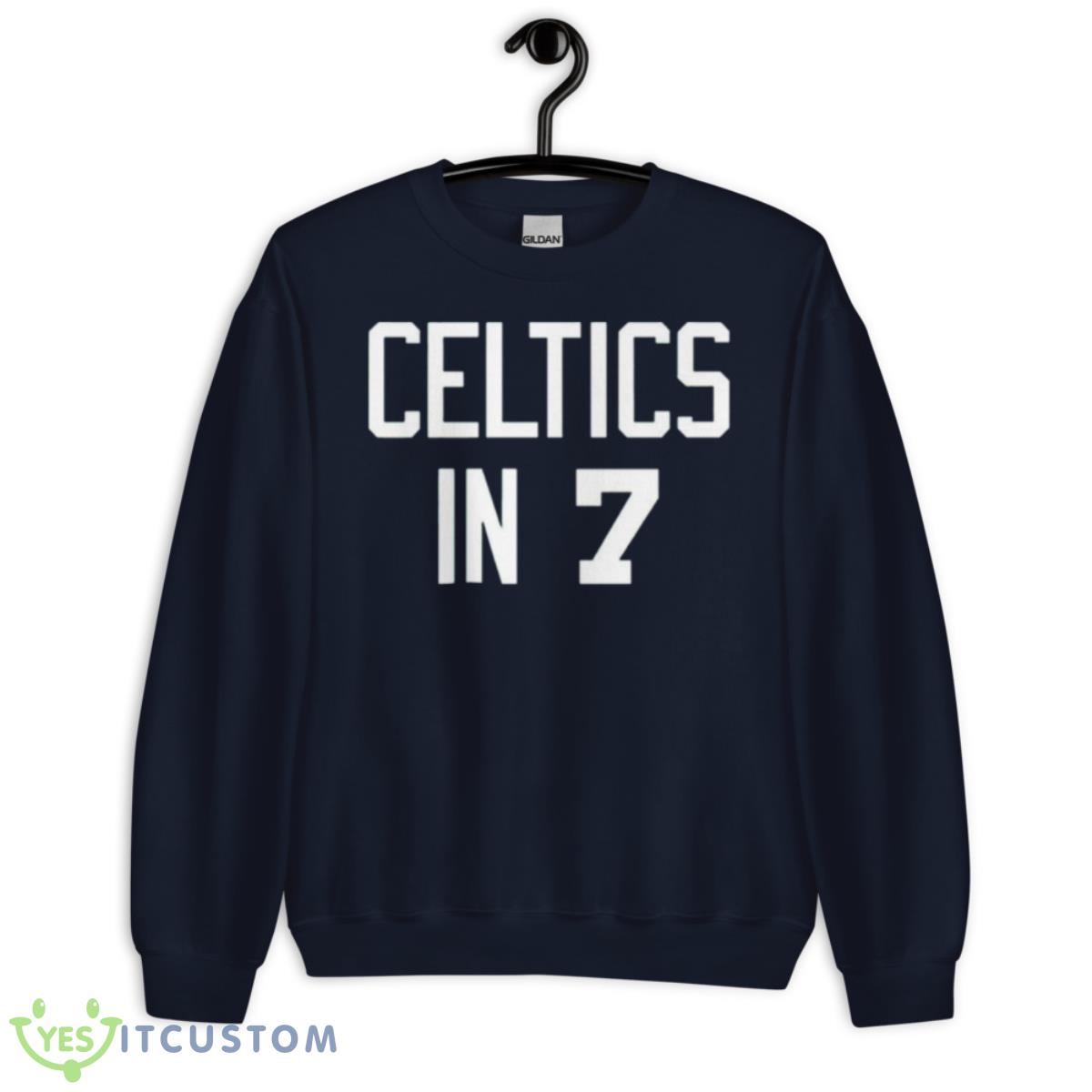Celtics In 7 Boston Celtics Shirt 2 Celtics In 7 Boston Celtics Shirt - Unisex Crewneck Sweatshirt-1