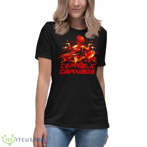 Cephalic Carnage Cannibal Corpse Shirt - Women's Relaxed Short Sleeve Jersey Tee