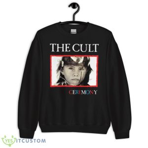 Ceremony The Cult Shirt 8 Ceremony The Cult Shirt - Unisex Crewneck Sweatshirt