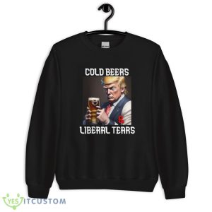 Cold Beer Liberal Tears Shirt - 18000 Unisex Heavy Blend Crewneck Sweatshirt