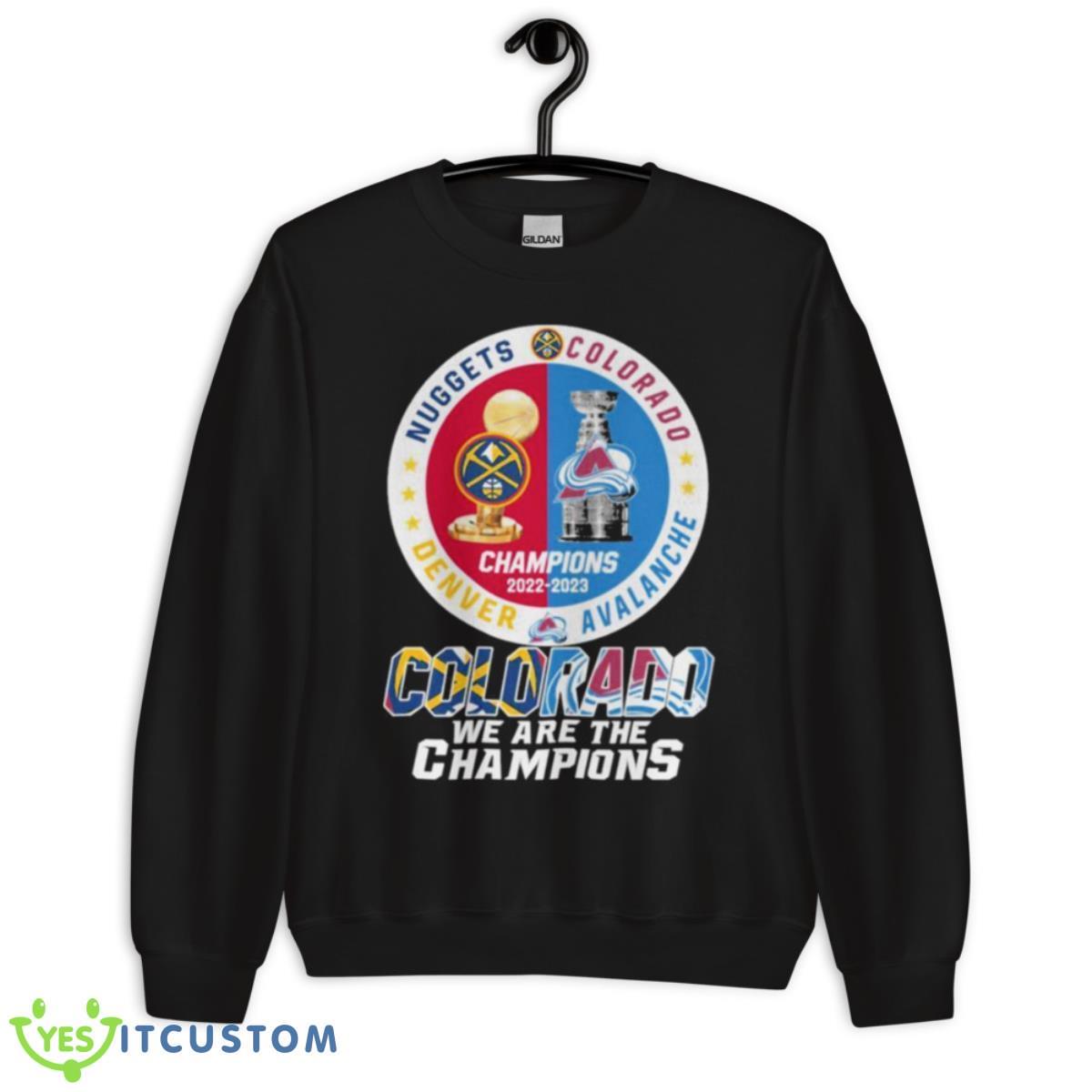 Colorado We Are The Champions Denver Nuggets Colorado Avalanche Champions 2022 – 2023 Season Shirt 13 Colorado We Are The Champions Denver Nuggets Colorado Avalanche Champions 2022 – 2023 Season Shirt - Unisex Crewneck Sweatshirt