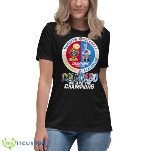 Colorado We Are The Champions Denver Nuggets Colorado Avalanche Champions 2022 – 2023 Season Shirt 11 Colorado We Are The Champions Denver Nuggets Colorado Avalanche Champions 2022 – 2023 Season Shirt - Women's Relaxed Short Sleeve Jersey Tee