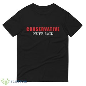 Conservative nuff said red and white Shirt 8 Conservative nuff said red and white Shirt - 980 Lightweight Fashion Short Sleeve T-Shirt