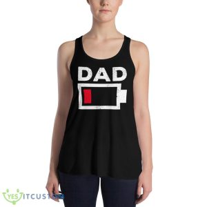 Dad Low Battery Funny Tired Dad Fathers Day shirt - 8800 Women's Flowy Racerback Tank