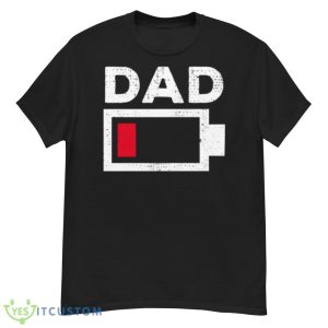 Dad Low Battery Funny Tired Dad Fathers Day shirt - Men’s Classic Tee Gildan 5000