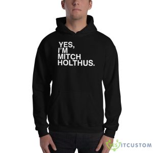 Danan Hughes Yes I’m Mitch Holthus Shirt - 18500 Unisex Heavy Blend Hooded Sweatshirt