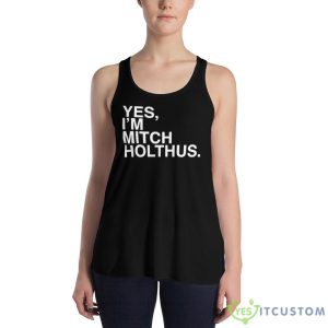 Danan Hughes Yes I’m Mitch Holthus Shirt - 8800 Women's Flowy Racerback Tank