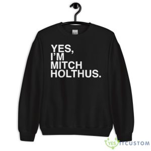 Danan Hughes Yes I’m Mitch Holthus Shirt - 18000 Unisex Heavy Blend Crewneck Sweatshirt