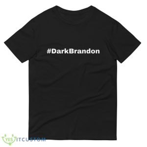 Dark Brandon Design Black Shirt - 980 Lightweight Fashion Short Sleeve T-Shirt