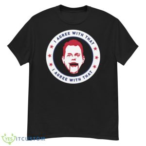Dave Rubin I Agree With That Shirt - G500 Men’s Classic T-Shirt