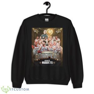 Denver Nugget Temporada 2022 2023 Campeon Shirt - Unisex Crewneck Sweatshirt