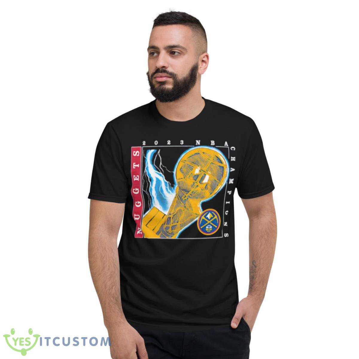 Denver Nuggets 2023 NBA Champions Trophy Shirt 2 Denver Nuggets 2023 NBA Champions Trophy Shirt - Short Sleeve T-Shirt