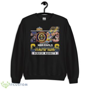 Denver Nuggets 2023 NBA Finals Champions Players Shirt - Unisex Crewneck Sweatshirt