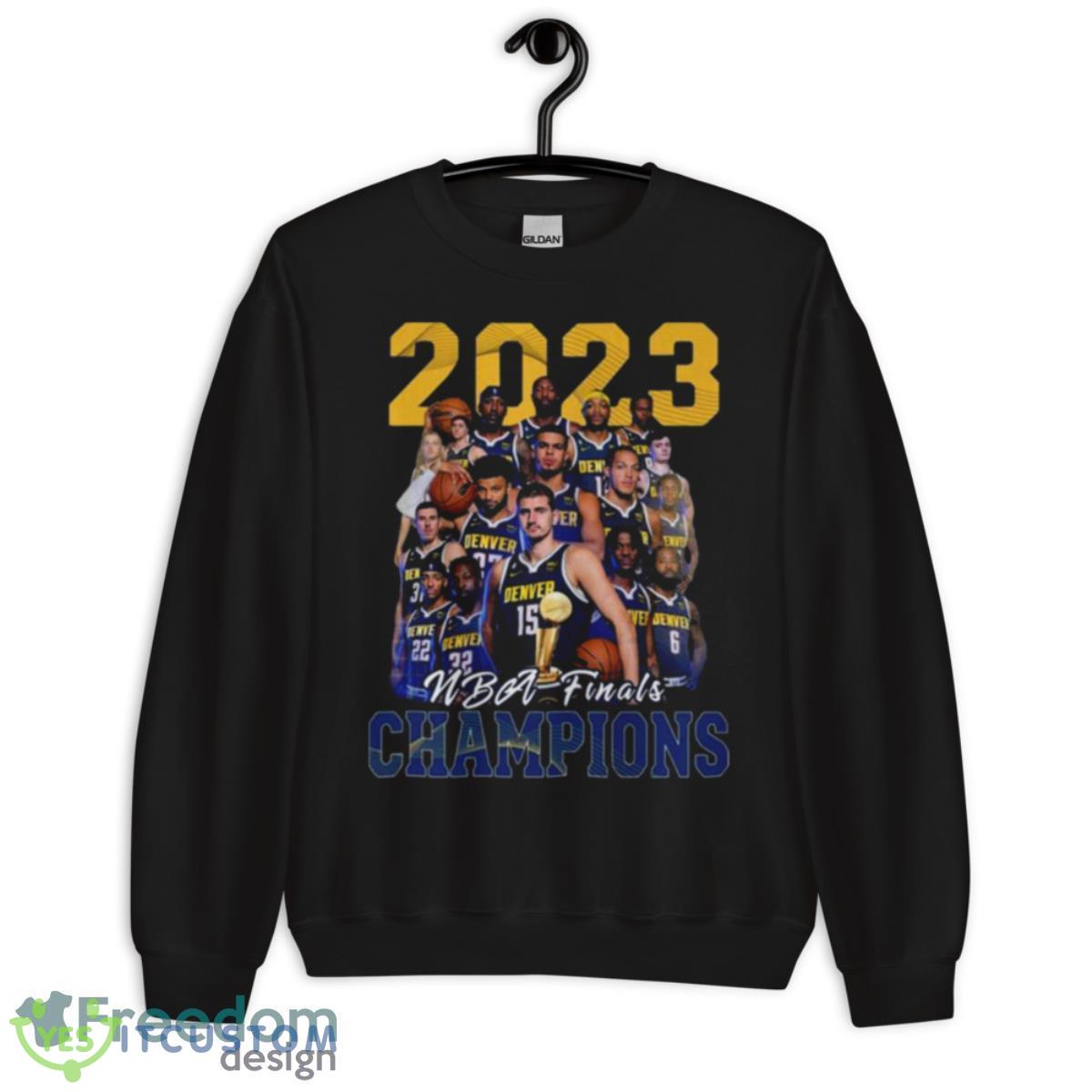 Denver Nuggets 2023 Team Players NBA Finals Champions Shirt 3 Denver Nuggets 2023 Team Players NBA Finals Champions Shirt - Unisex Crewneck Sweatshirt