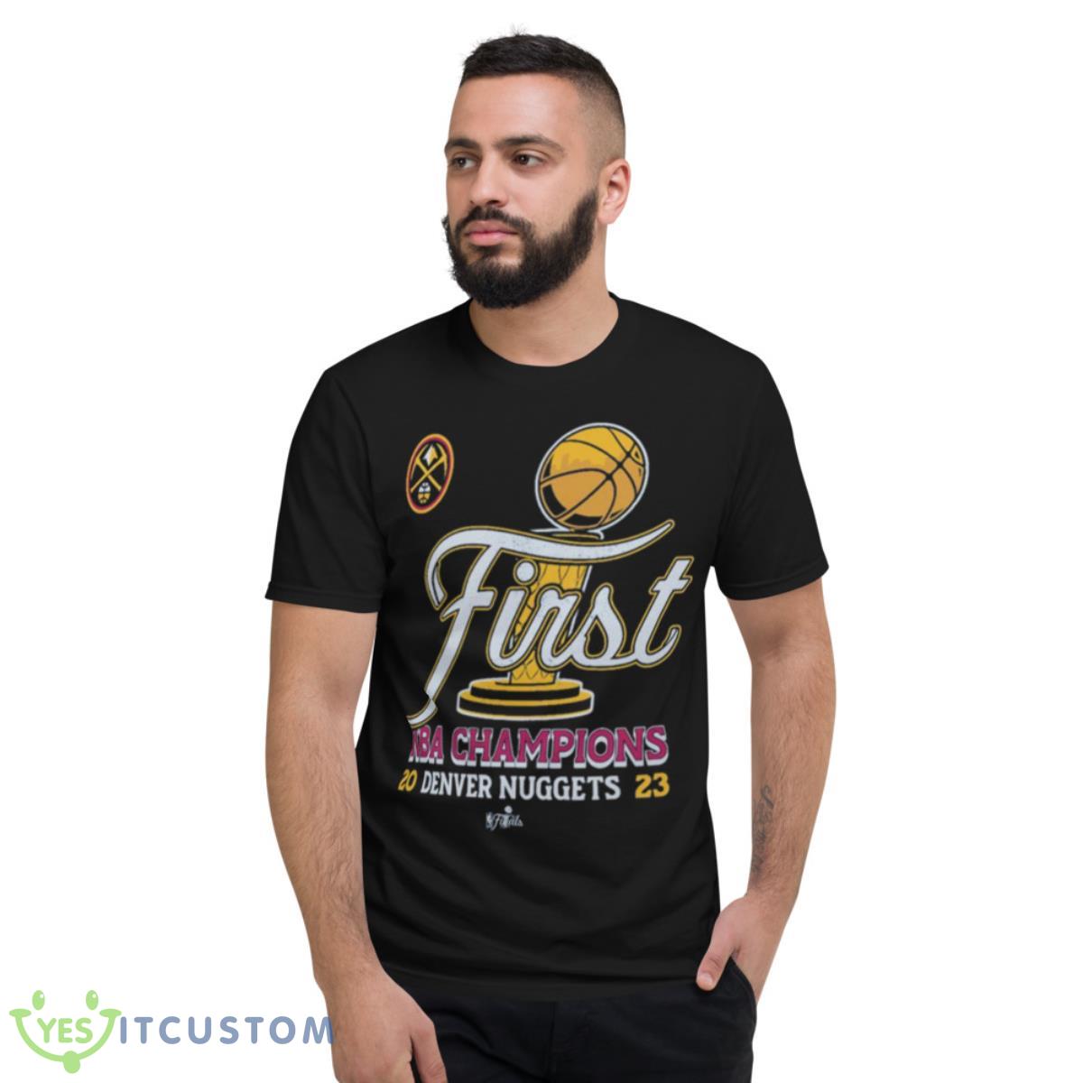 Denver Nuggets First NBA Champions 2023 Shirt 2 Denver Nuggets First NBA Champions 2023 Shirt - Short Sleeve T-Shirt