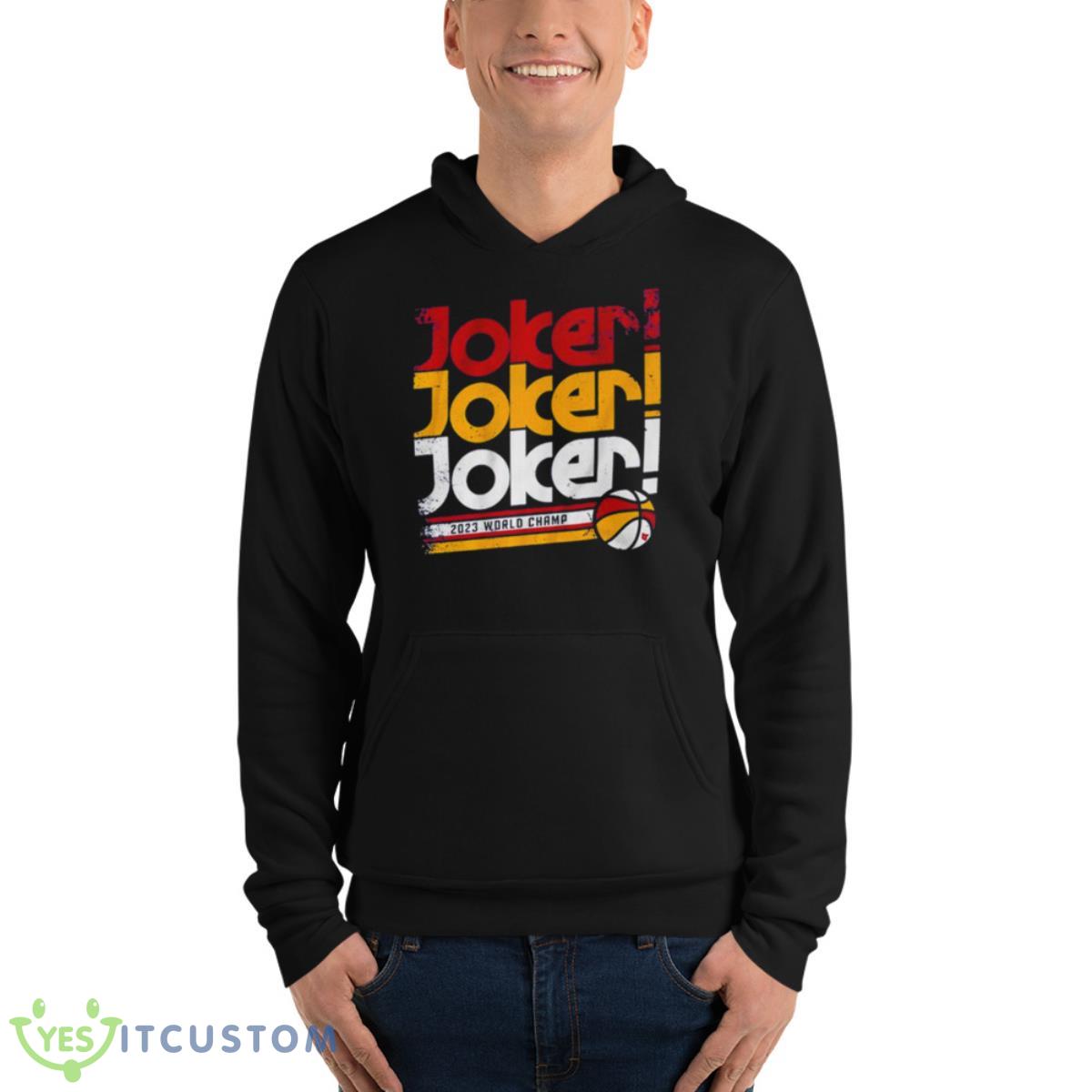 Denver Nuggets Joker 2023 World Champ Shirt 4 Denver Nuggets Joker 2023 World Champ Shirt - Unisex Fleece Pullover Hoodie