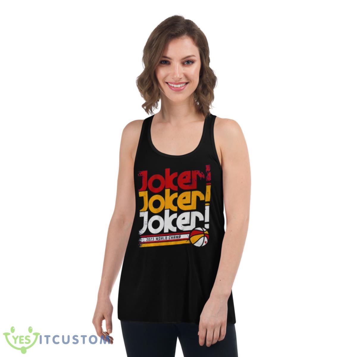 Denver Nuggets Joker 2023 World Champ Shirt 5 Denver Nuggets Joker 2023 World Champ Shirt - Women's Flowy Racerback Tank