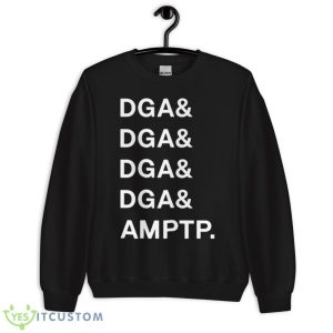 Dga& Dga& Dga& Dga& Amptp Shirt 8 Dga& Dga& Dga& Dga& Amptp Shirt - Unisex Crewneck Sweatshirt