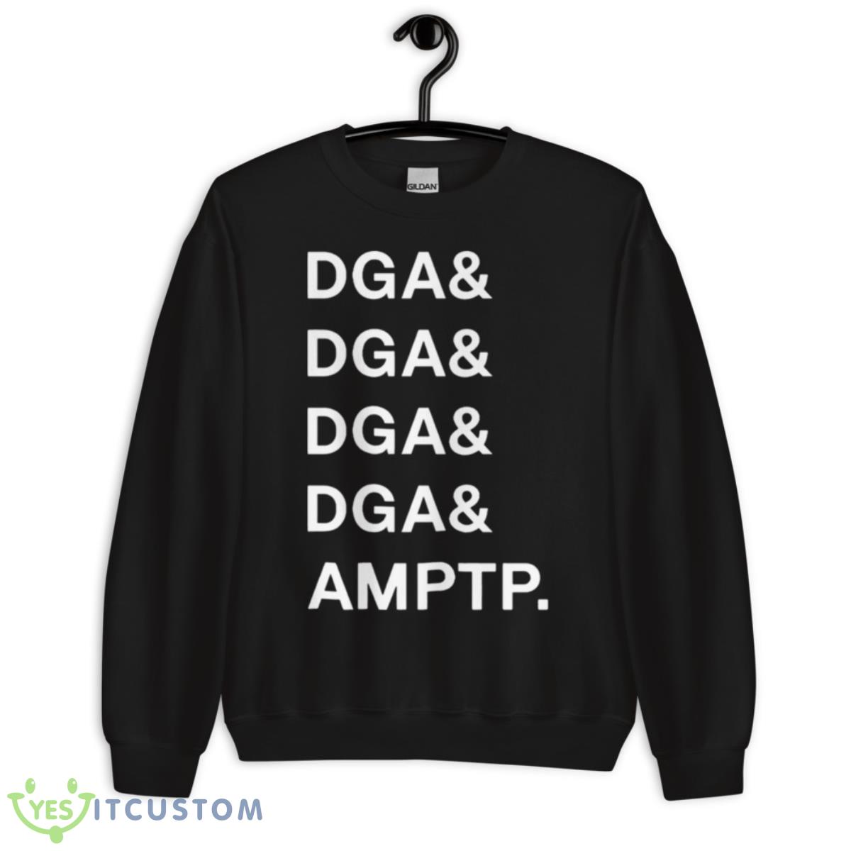 Dga& Dga& Dga& Dga& Amptp Shirt 3 Dga& Dga& Dga& Dga& Amptp Shirt - Unisex Crewneck Sweatshirt