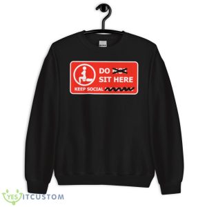 Do Sit Here Mommy Milkers Shirt - Unisex Crewneck Sweatshirt