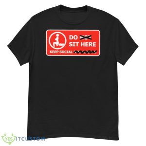 Do Sit Here Mommy Milkers Shirt - G500 Men’s Classic T-Shirt