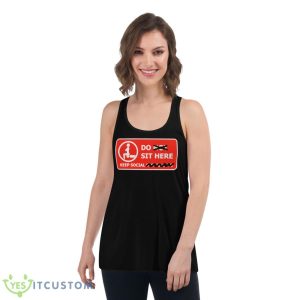 Do Sit Here Mommy Milkers Shirt - Women's Flowy Racerback Tank