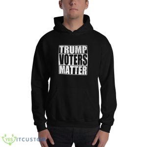 Donald Trump 2024 Trump Voters Matter Shirt - 18500 Unisex Heavy Blend Hooded Sweatshirt