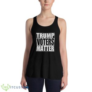 Donald Trump 2024 Trump Voters Matter Shirt - 8800 Women's Flowy Racerback Tank