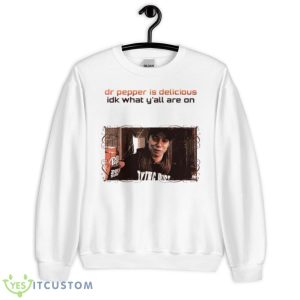 Dr Pepper is delicious idk what y’all are on shirt - Unisex Heavy Blend Crewneck Sweatshirt