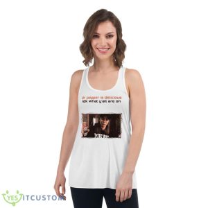 Dr Pepper is delicious idk what y’all are on shirt - Women's Flowy Racerback Tank