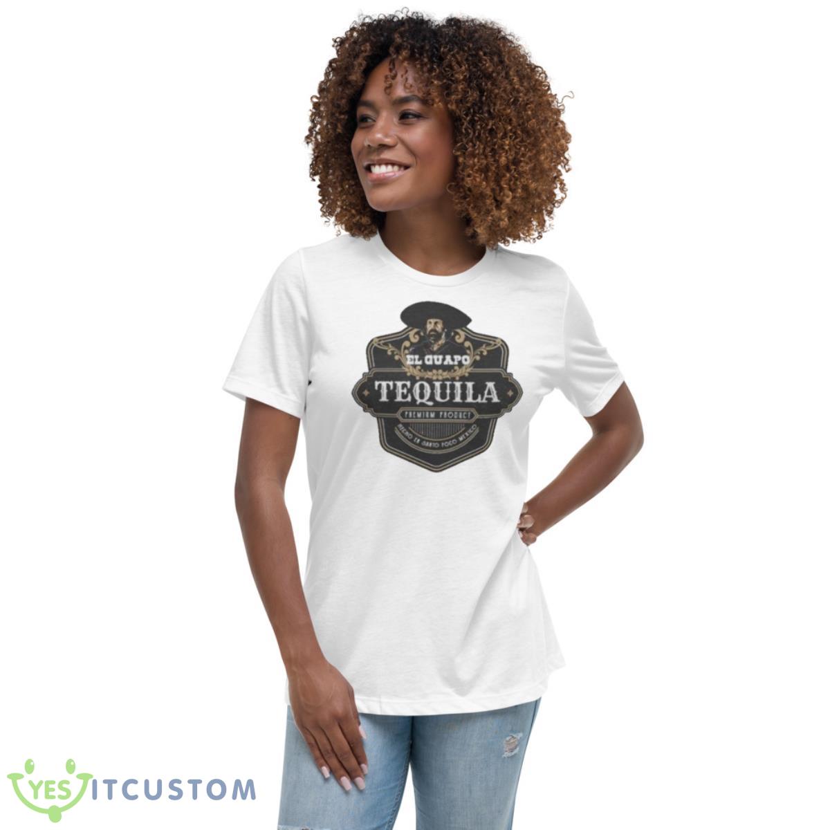 El Guapo Tequila Tee Shirt 5 El Guapo Tequila Tee Shirt - Women's Relaxed Short Sleeve Jersey Tee