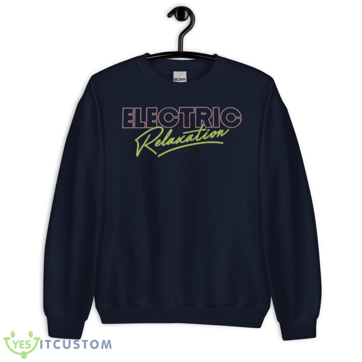 Electric Relaxation T Shirt 2 Electric Relaxation T Shirt - Unisex Crewneck Sweatshirt-1