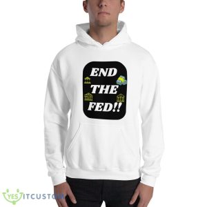 End The FED! Classic T Shirt Men And Women For Donal Trump - 18500 Unisex Heavy Blend Hooded Sweatshirt