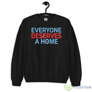 Everyone Deserves A Home Shirt - 18000 Unisex Heavy Blend Crewneck Sweatshirt