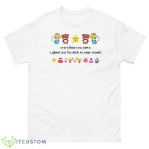 Everytime you yawn a ghost put his dick in your mouth shirt - 500 Men’s Classic Tee Gildan