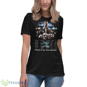 Fast & Furious 2023 Family Is All That Matters Signatures Shirt - Women's Relaxed Short Sleeve Jersey Tee