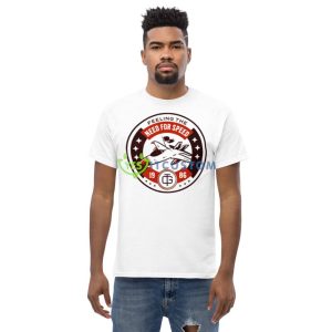 Flying Into The Danger Zone Because You Need Speed shirt 9 Flying Into The Danger Zone Because You Need Speed shirt - Men’s Classic Tee Gildan 5000