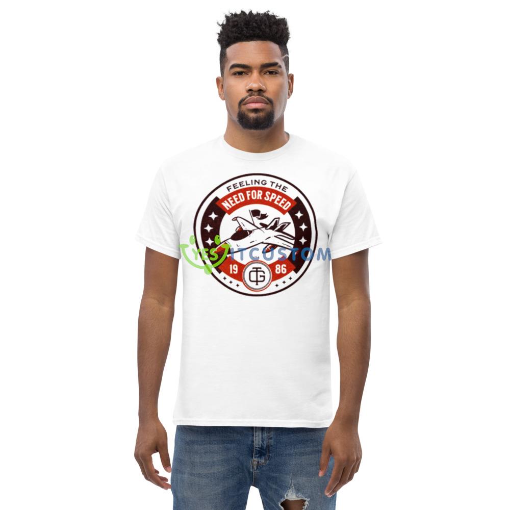 Flying Into The Danger Zone Because You Need Speed shirt 5 Flying Into The Danger Zone Because You Need Speed shirt - Men’s Classic Tee Gildan 5000