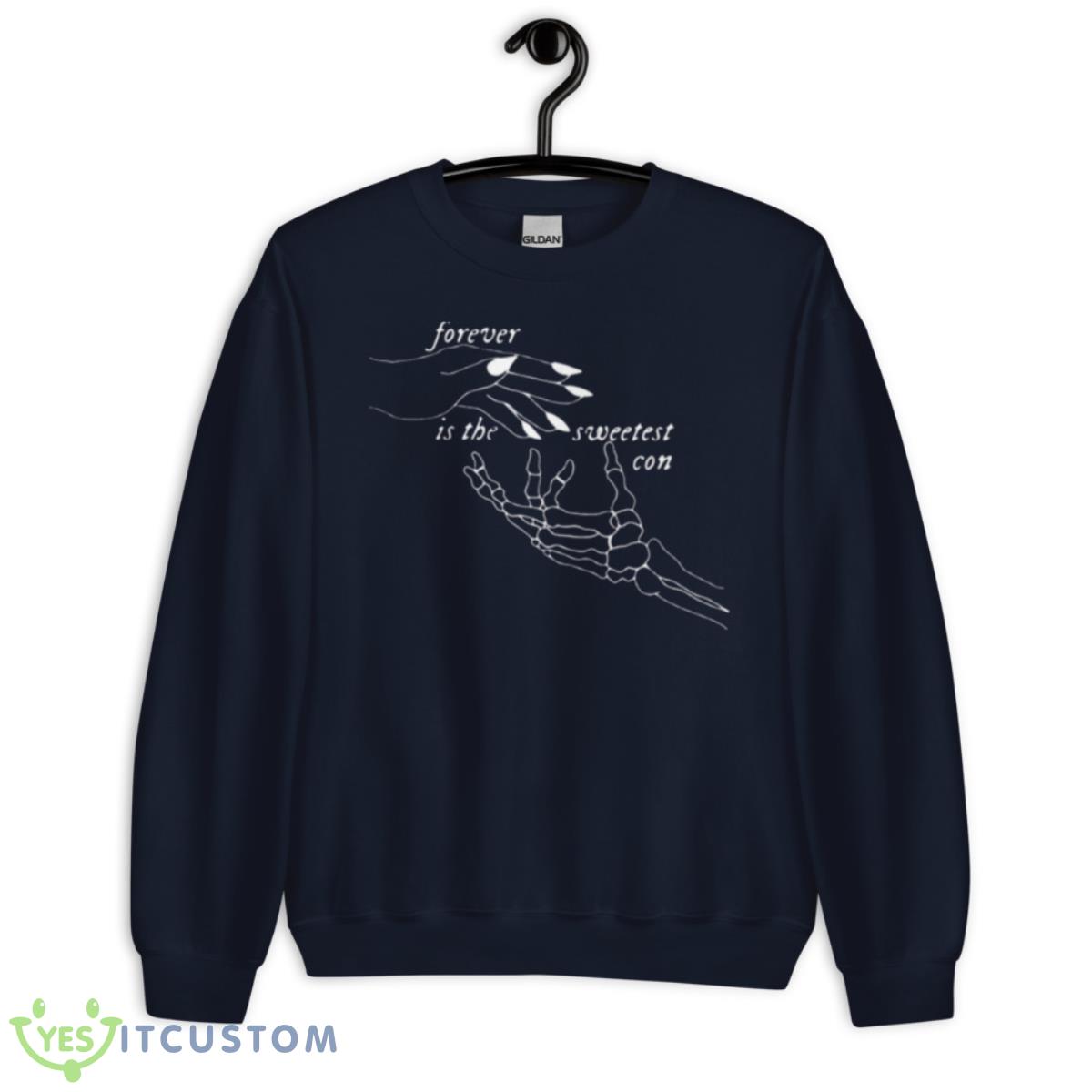 Forever Is The Sweetest Con Taylor Shirt 2 Forever Is The Sweetest Con Taylor Shirt - Unisex Crewneck Sweatshirt-1