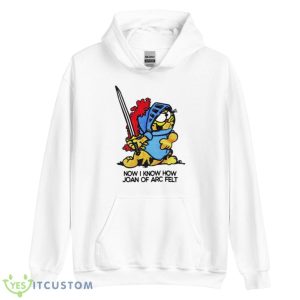 Garfield now i know how joan of arc felt shirt 7 Garfield now i know how joan of arc felt shirt - Unisex Heavy Blend Hooded Sweatshirt