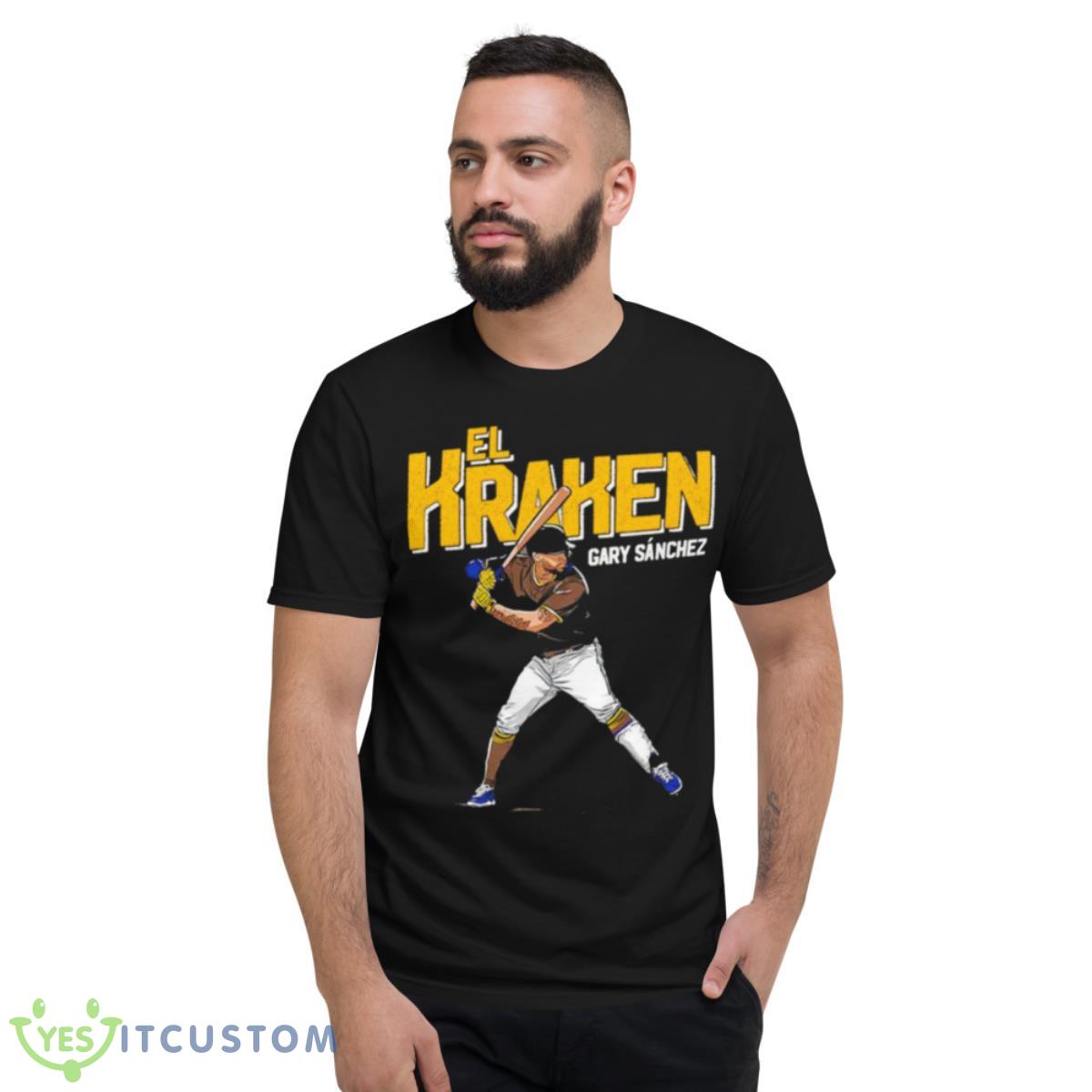 Gary Sanchez El Kraken MLBPA shirt 2 Gary Sanchez El Kraken MLBPA shirt - Short Sleeve T-Shirt