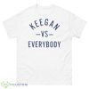 Gaz Keegan Vs Everybody Shirt - 500 Men’s Classic Tee Gildan