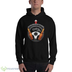 Get This Man Behind The Wheel Funny Tee 6 Get This Man Behind The Wheel Funny Tee - 18500 Unisex Heavy Blend Hooded Sweatshirt