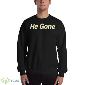 He gone shirt - 18000 Unisex Heavy Blend Crewneck Sweatshirt