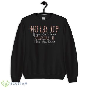 Hold Up Players Coi Leray Shirt - Unisex Crewneck Sweatshirt