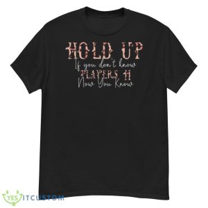Hold Up Players Coi Leray Shirt - G500 Men’s Classic T-Shirt