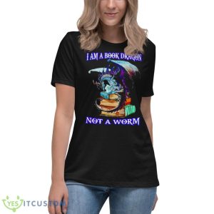 I Am A Book Dragon Not A Worm Shirt 11 I Am A Book Dragon Not A Worm Shirt - Women's Relaxed Short Sleeve Jersey Tee
