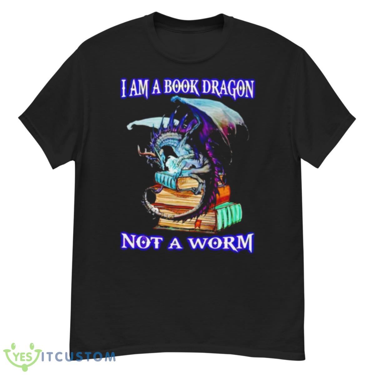 I Am A Book Dragon Not A Worm Shirt 12 I Am A Book Dragon Not A Worm Shirt - G500 Men’s Classic T-Shirt