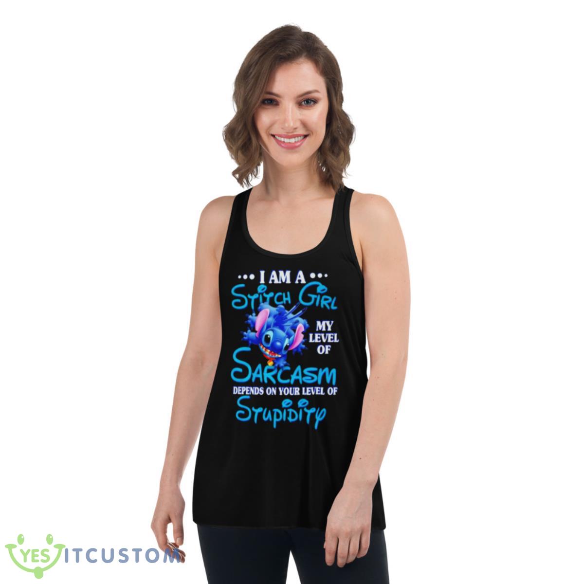 I Am A Sitch Girl My Level Of Sarcasm Depends On Your Level Of Stupidity Shirt 13 i am a sitch girl my level of sarcasm depends on your level of stupidity shirt 4
